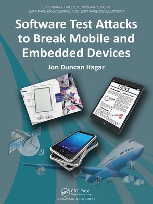 cover image of Software Test Attacks to Break Mobile and Embedded Devices